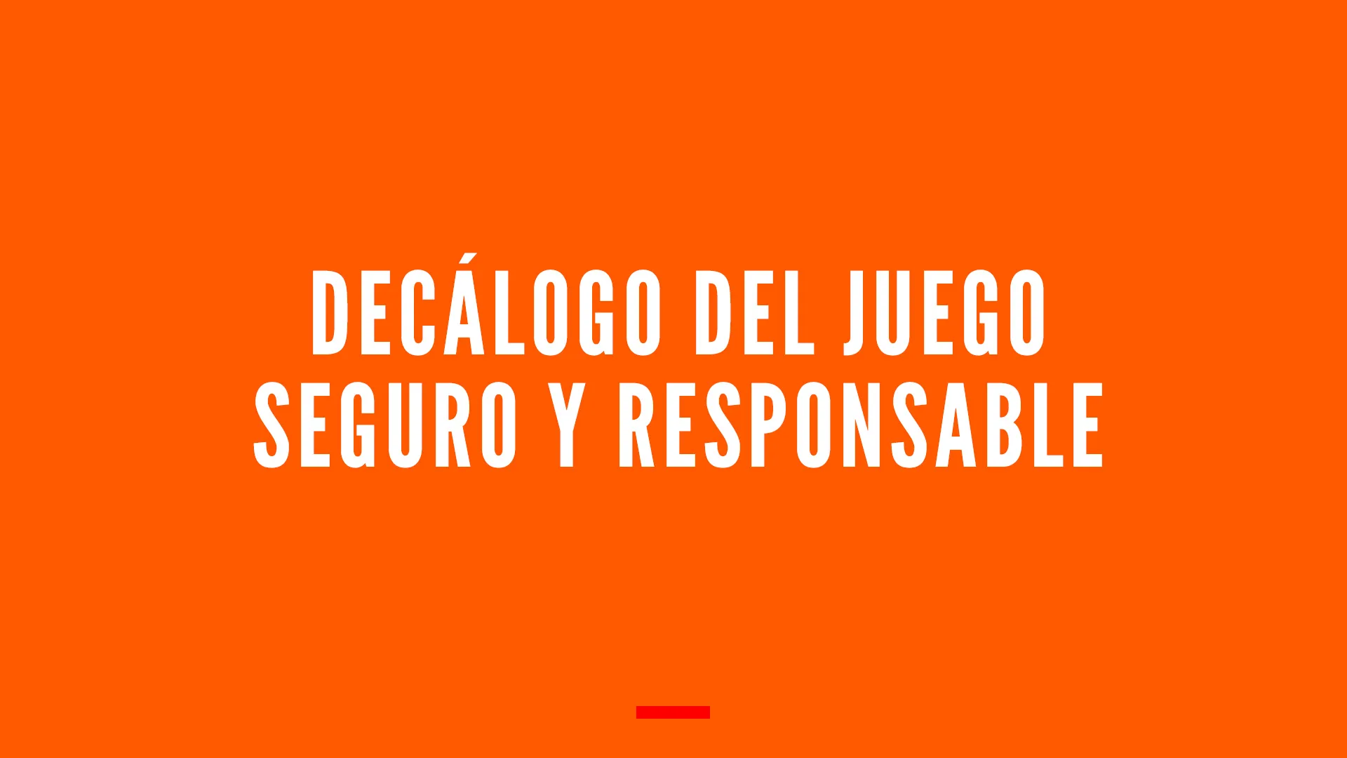 Decálogo del Juego seguro y responsable